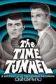 THE TIME TUNNEL, Jr. Martin Grams 