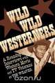 Wild Wild Westerners, Tom Weaver 