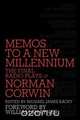 Memos to a New Millennium, Norman Corwin 