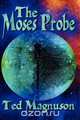 The Moses Probe, Ted Magnuson 
