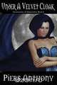 Under a Velvet Cloak, Piers Anthony 