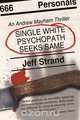 Single White Psychopath Seeks Same, Jeff Strand 