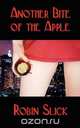 Another Bite of the Apple, Robin Slick 