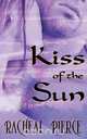 Kiss of the Sun, Racheal Pierce 
