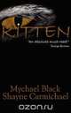 Kitten, Mychael Black 