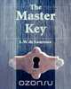 The Master Key, L W de Laurence 