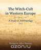 The Witch-Cult in Western Europe (1921), Margaret Alice Murray 