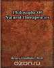 Philosophy Of Natural Therapeutics (1919), Henry M.D. Lindlahr 