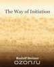 The Way of Initiation (1911), Rudolf Steiner 