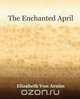 The Enchanted April (1922), Elizabeth Von Arnim 