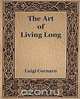 The Art of Living Long (1916), Luigi Cornaro 