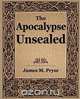 The Apocalypse Unsealed (1910), James M. Pryse 