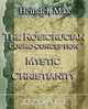The Rosicrucian Cosmo-Conception Mystic Christianity (1922), Max Heindel 