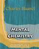 Mental Chemistry (1922), Charles Haanel 