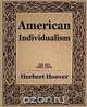 American Individualism (1922), Herbert Hoover 
