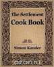 The Settlement Cook Book (1910), Simon Kander 