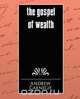 The Gospel of Wealth, Carnegie Andrew 