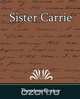 Sister Carrie, Theodore Dreiser 