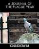A Journal of the Plague Year, Defoe Daniel Defoe 