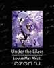 Under the Lilacs, May Alcott Louisa May Alcott 