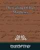 The Calling of Dan Matthews, Bell Wright Harold Bell Wright 