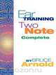 Ear Training Two Note Complete, Bruce E. Arnold 