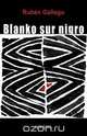 Blanko Sur Nigro (Biografia Romano En Esperanto), Ruben Gallego 