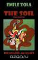 The Soil (The Earth. The Rougon-Macquart), Emile Zola 