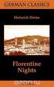 Florentine Nights (German Classics), Heinrich Heine 