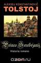 Princo Serebrjanij (Historia Romano En Esperanto), Aleksey Konstantinovich Tolstoy 
