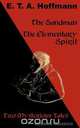 The Sandman. The Elementary Spirit (Two Mysterious Tales. German Classics), E.T.A. Hoffmann 