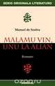 Malamu Vin, Unu La Alian (Originala Romano En Esperanto), Manuel De Seabra 
