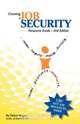 Creating Job Security. Resource Guide. 2nd Edition, Debra Yergen 