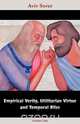 Empirical Verity, Utilitarian Virtue and Temporal Bliss, Aviv Sover 