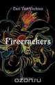 Firecrackers (a Realistic Novel), Carl Van Vechten 
