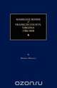 Marriage Bonds of Franklin County, Virginia 1786-1858, Marshall Wingfield 