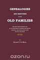 Genealogies and Sketches of Some Old Families Who Have Taken Prominent Part in the Development of Virginia and Kentucky Especially, and Later of Many Other States of This Union, Benjamin F. Van Meter 