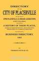 Directory of the City of Placerville and Towns of Upper Placerville, El Dorado, Georgetown, and Coloma, containing A History of These Places, Names of Their Inhabitants, and Everything Appertaining to a Complete Directory. 1862, Thomas Fitch and Company 