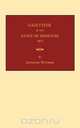 Gazetteer of the State of Missouri, Alphonso Wetmore 