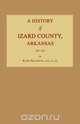 A History of Izard County, Arkansas, Karr Shannon 