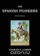 The Spanish Pioneers, Charles F. Lummis 