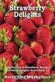 Strawberry Delights Cookbook, Karen Jean Matsko Hood 