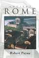 Ancient Rome, Robert Payne 