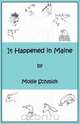 It Happened in Maine, Mollie Schmidt 