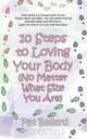 10 Steps to Loving Your Body (No Matter What Size You Are), Pat Ballard 