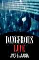 Dangerous Love, Pat Ballard 