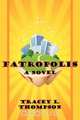 Fatropolis, Tracey L. Thompson 
