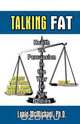 Talking Fat, Lonie McMichael 