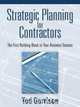 Strategic Planning for Contractors, Ted Garrison 