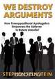 We Destroy Arguments, Stephen Feinstein 